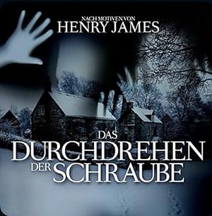 Das Durchdrehen der Schraube by Henry James