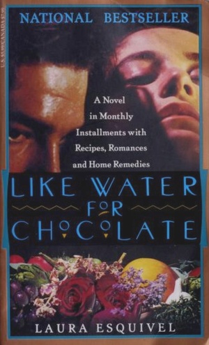 Like Water for Chocolate by Laura Esquivel