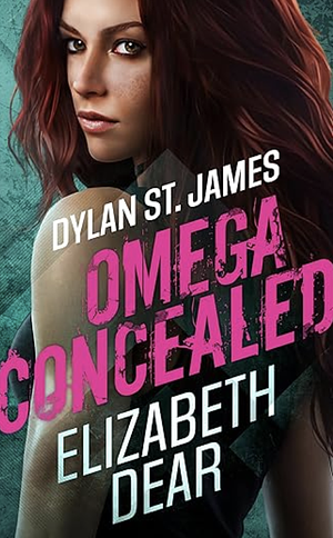 Dylan St. James: Omega Revealed by Elizabeth Dear