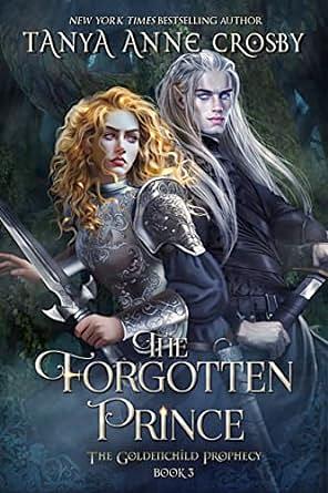The Forgotten Prince by Tanya Anne Crosby