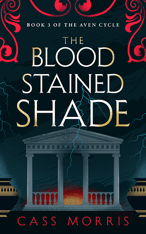 The Bloodstained Shade  by Cass Morris