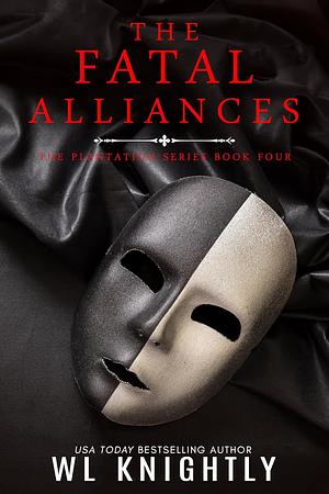 The Fatal Alliances  by W.L. Knightly