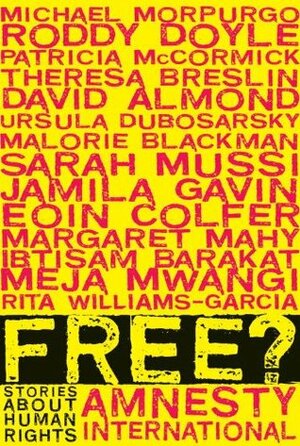 Free?: Stories About Human Rights by Various, Amnesty International