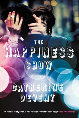 The Happiness Show by Catherine Deveny