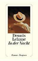 In der Nacht: Roman by Dennis Lehane