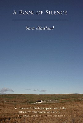 A Book of Silence by Sara Maitland