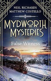 False Witness by Neil Richards, Matthew Costello