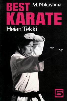 Best Karate, Volume 5: Heian, Tekki by Masatoshi Nakayama