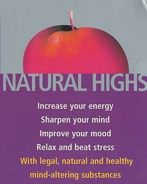 Natural Highs by Patrick Holford, Hyla Cass