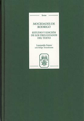 Las Mocedades de Rodrigo: Estudios Críticos, Manuscrito Y Edición by 