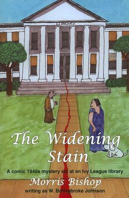 The Widening Stain by Morris Bishop