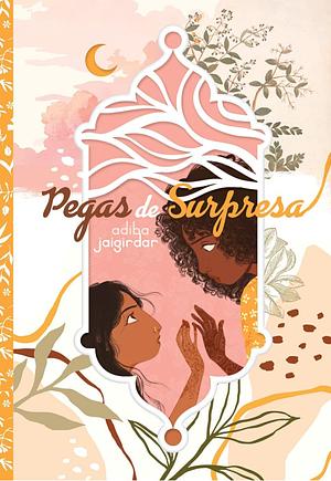 Pegas de surpresa  by Adiba Jaigirdar