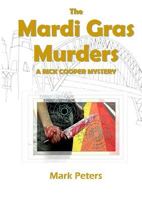 The Mardi Gras Murders by Mark Peters