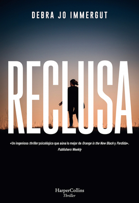 Reclusa by Debra Jo Immergut