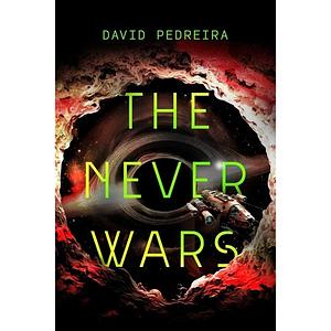 The Never Wars by David Pedreira