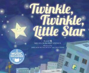 Twinkle, Twinkle Little Star by Megan Borgert-Spaniol