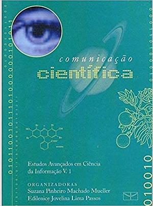 Comunicação científica by Suzana Pinheiro Machado Mueller