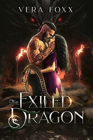 The Exiled Dragon by Vera Foxx