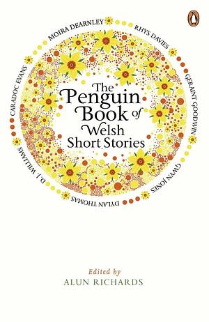 The Penguin Book of Welsh Short Stories by Various, Alun Richards