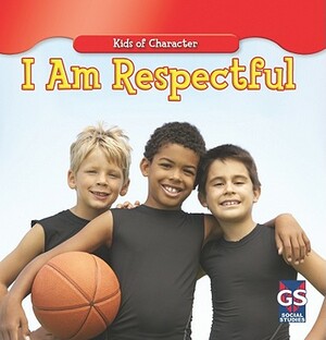 I Am Respectful by Kurt Joseph