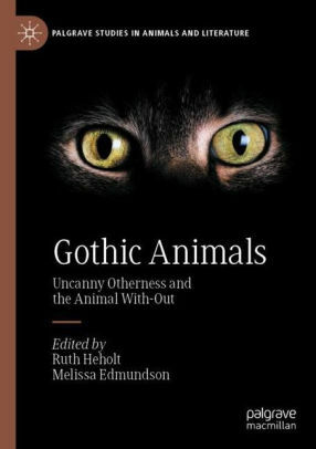 Gothic Animals by Ruth Heholt