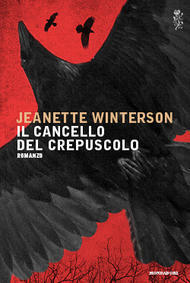 Il cancello del crepuscolo by Jeanette Winterson, Chiara Spallino Rocca