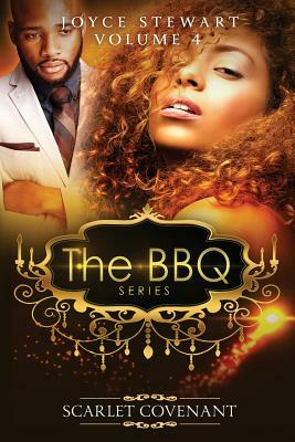 The BBQ: Scarlet Covenant by Joyce Stewart