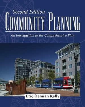 Community Planning: An Introduction to the Comprehensive Plan, Second Edition by Eric Damian Kelly