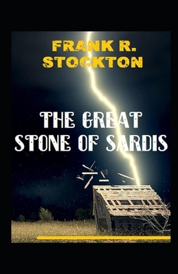 The Great Stone of Sardis Illustrated by Frank R. Stockton