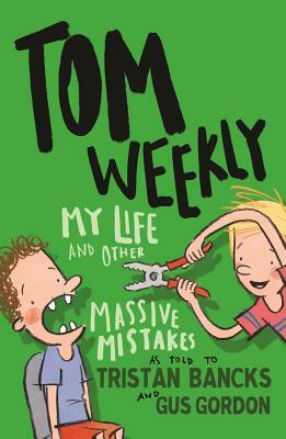 My Life and Other Massive Mistakes by Tristan Bancks