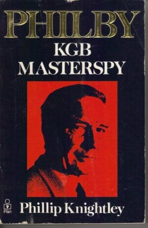Philby: KGB Master Spy by Phillip Knightley