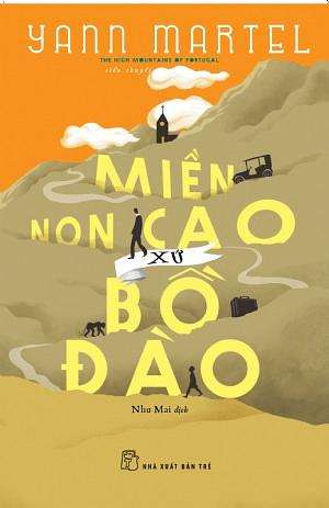 Miền Non Cao Xứ Bồ Đào by Yann Martel
