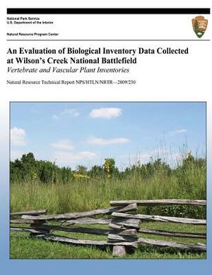 An Evaluation of Biological Inventory Data Collected at Wilson's Creek National Battlefield: Vertebrate and Vascular Plant Inventories by Michael H. Williams