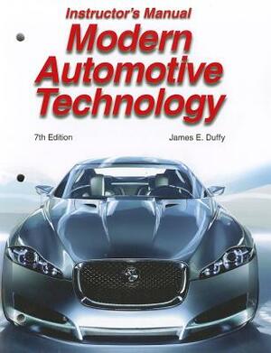 Modern Automotive Technology Instructor's Resources by James E. Duffy