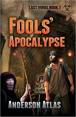 Fools' Apocalypse by Anderson Atlas