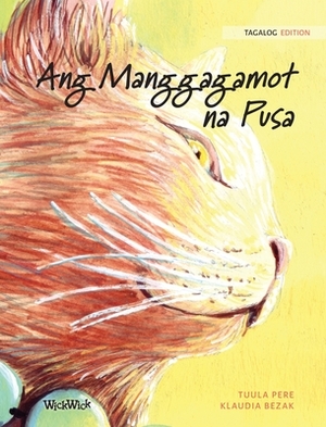 Ang Manggagamot na Pusa: Tagalog Edition of The Healer Cat by Tuula Pere