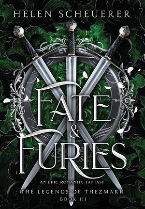 Fate &amp; Furies by Helen Scheuerer