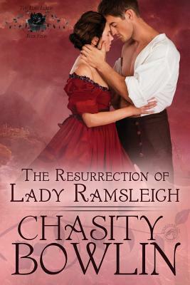 The Resurrection of Lady Ramsleigh by Dragonblade Publishing, Chasity Bowlin