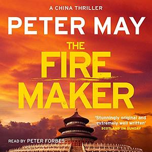 The Firemaker by Peter May