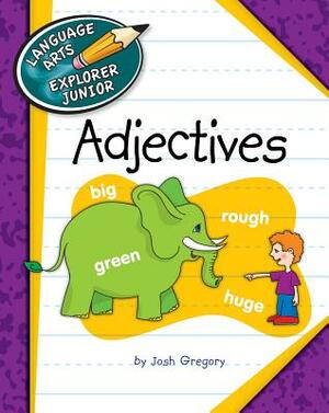 Adjectives by Josh Gregory