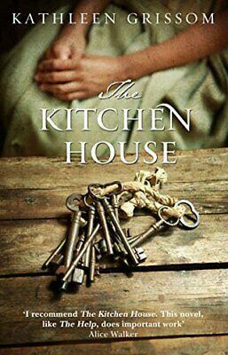 The Kitchen House by Kathleen Grissom, Marie-Axelle de La Rochefoucauld