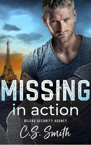 Missing in Action by C.S. Smith