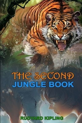 The Second Jungle Book by Rudyard Kipling: Classic Edition Illustrations: Classic Edition Illustrations by Rudyard Kipling