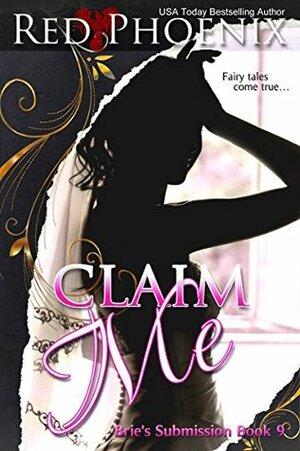 Claim Me by Red Phoenix