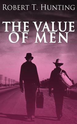 The Value of Men by Robert Hunting