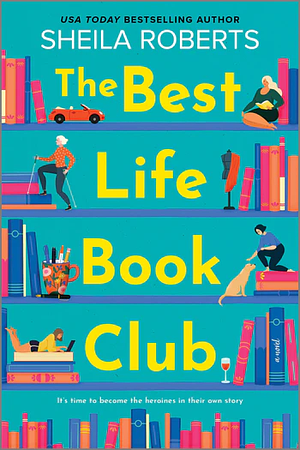 The Best Life Book Club  by Sheila Roberts