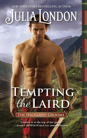 Tempting the Laird by Julia London