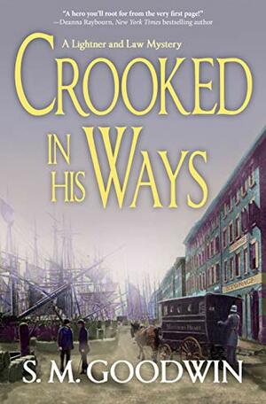 Crooked in His Ways by S.M. Goodwin