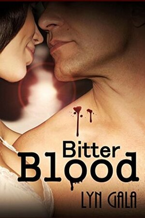 Bitter Blood by Lyn Gala