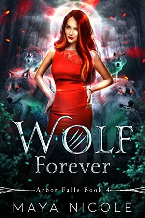 Wolf Forever  by Maya Nicole